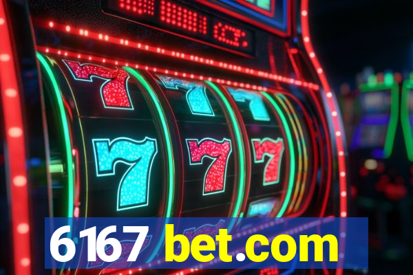 6167 bet.com